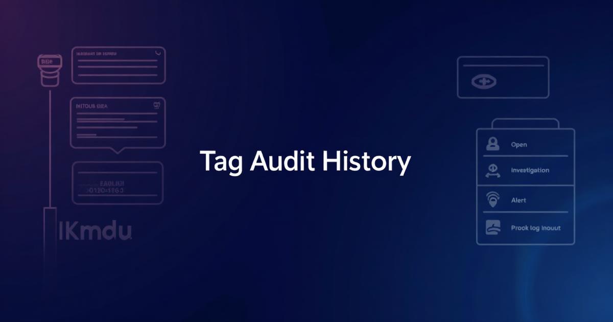 Who Invented Tag Tag Audit History | Track and Resolve Issues | Track-Guard.com